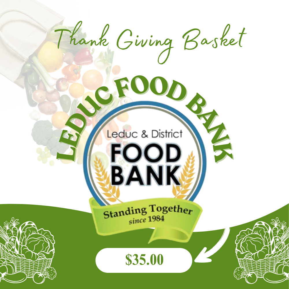 Donate Thanks Giving Basket to LEDUC FOOD BANK
